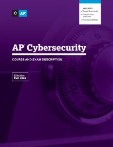 AP Cybersecurity Course and Exam Description