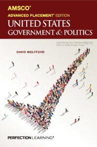 United States Government and Politics AP Edition by David Wolfford